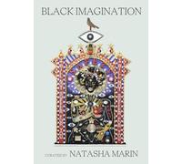 Black Imagination: Black Voices on Black Futures