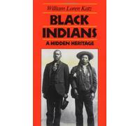 Black Indians: A Hidden Heritage