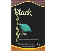 Black is Just a Color: A Moorish American experience