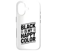 Black Is My Happy Color Inspirational Quote Case for iPhone 17