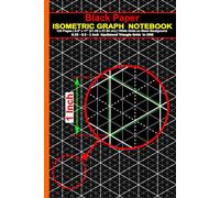 Black Isometric Graph Paper Notebook | 3d graph paper | 6" X 9": 120 Pages | White Grids on Black Paper | 0.25 - 0.5 - 1.0 Inch Equilateral Triangle ... Ideal for Precision Drawing & Technical Work