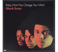 BLACK IVORY - Baby, Won'T You Change Your Mind [VINYL]
