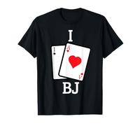 Black Jack I Love BJ Funny Gambling Casino Gambler T-Shirt