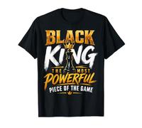 Black King The Most Powerful Piece of the Game T-Shirt