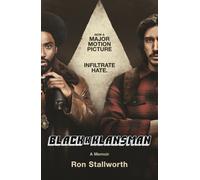 Black Klansman : NOW A MAJOR MOTION PICTURE