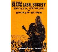 Black Label Society Boozed Broozed Broken