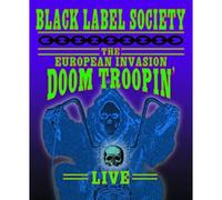 Black Label Society - The European Invasion - Doom Troopin' Live [Blu-ray]