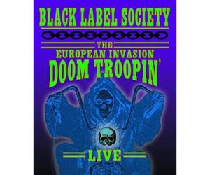 Black Label Society: Doom Troopin' Live - The European Invasion (Blu-ray)