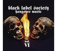 BLACK LABEL SOCIETY - HANGOVER MUSIC VOL. VI,
