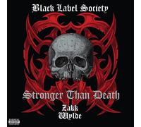 Black Label Society - Stronger Than Death