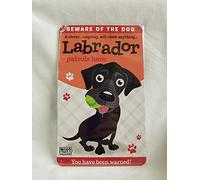 Black Labrador will chew anything, Beware of the dog sign, Approx 22x13 cms, great gift for any occasion