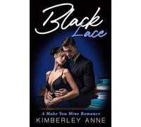 Black Lace: A Make You Mine Romance - Book 3 (The Acoustic Series)