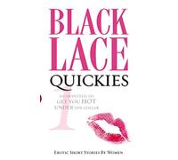 Black Lace Quickies 1: Erotic Short Stories