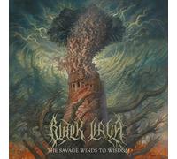 Black Lava - The Savage Winds To Wisdom (Ltd.Digi)