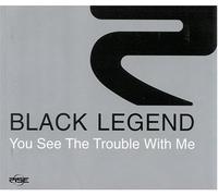 Black Legend - We'll Be in Trouble