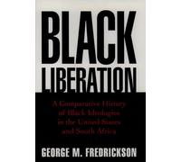 Fredrickson - Black Liberation A Comparative History of Black Ideolog - N555z