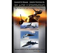 Black Lightning: The Legacy of the Lockheed Blackbirds