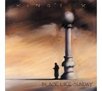 Black Like Sunday by Kings X (2003-05-14)