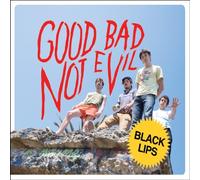 Black Lips, The - Good Bad Not Evil