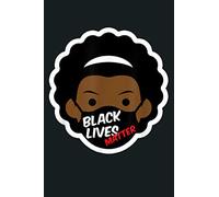 Black Lives Matter Gift 2020: Notebook Planner - 6x9 inch Daily Planner Journal, To Do List Notebook, Daily Organizer, 114 Pages