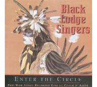 Black Lodge Singers – Enter The Circle