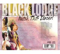 BLACK LODGE/THE BLACK LODGE SINGERS - WATCH THIS DANCER NEW CD