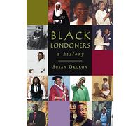 Black Londoners: A History