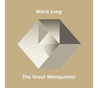 Black Lung - The Great Manipulator (Limited Edition Vinyl With CD) [VINYL]