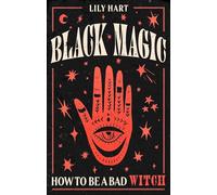 Black Magic: How to Be a Bad Witch