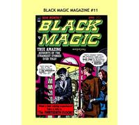 Black Magic Magazine #11: Great Simon & Kirby Horror and More -- All Stories - No Ads