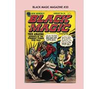 Black Magic Magazine #20: Exciting Horror Comics -- All Stories - No Ads