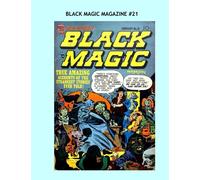 Black Magic Magazine #21: Thrilling Classic Comics -- All Stories - No Ads