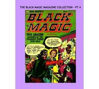 Black Magic Magazine Collection - Pt 4: Includes Great Simon & Kirby Classics -- issues #10-12 -- All Stories - No Ads