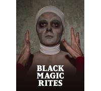 Black Magic Rites