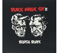 Black Magic Six - Brutal Blues [VINYL]