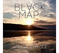 Black Map - & We Explode [New Vinyl LP]