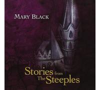 Mary Black - Stories from the Steeples