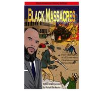 Black Massacres: A Tribute to Black Wall Street, The Black Massacre in Tulsa, Oklahoma