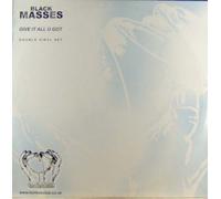 Black Masses - Give It All U Got