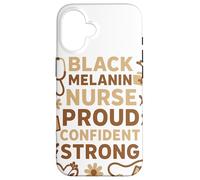 Black Melanin Proud Confident Strong Afrocentric Nurse Case for iPhone 16