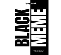 Black Meme: The History of the Images that Make Us