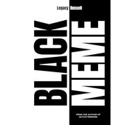 Black Meme: The History of the Images that Make Us: A History of the Images that Make Us
