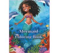 Black Mermaid Coloring Book: For Ages 3-10 Fun, Enchanting Coloring Book