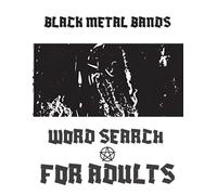 Black Metal Bands Word Search For Adults: Activity Puzzle Book For Metalheads