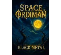 BLACK METAL: Um Livro de Space Ordiman
