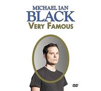 BLACK,MICHAEL IAN - VERY FAMOUS (1 DVD)