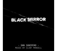 OST - BLACK MIRROR SAN JUNIPERO ORIGINAL SCORE - New Vinyl Record - B3447z