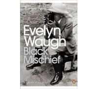 Black Mischief (Penguin Modern Classics)