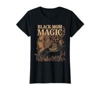 Black Mom Magic African American Mom Black Women Melanin T-Shirt