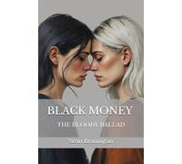 Black Money: The Bloody Ballad